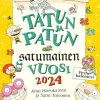 Tatun Ja Patun Satumainen Vuosi 2024